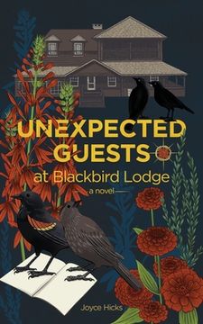 portada Unexpected Guests at Blackbird Lodge: A Novel (en Inglés)