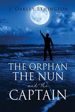 portada The Orphan the nun and the Captain (en Inglés)