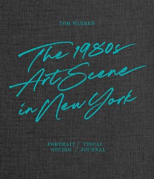 portada Tom Warren: The 1980S art Scene in new York (en Inglés)
