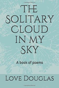 portada The Solitary Cloud in my Sky: A Book of Poems (in English)