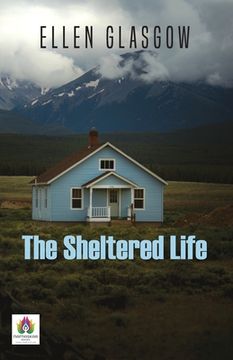 portada The Sheltered Life (in English)