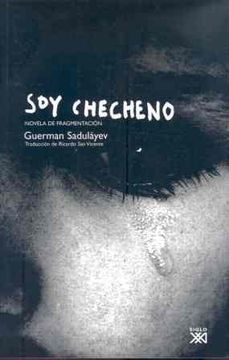 portada Soy Checheno: Novela de Fragmentación