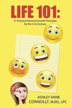 portada Life 101: 21 Practical Personal Growth Principles for the 21st Century (en Inglés)