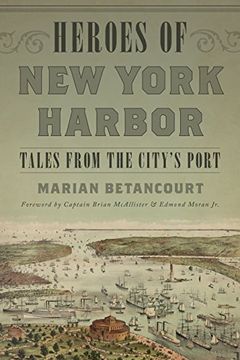 portada Heroes of New York Harbor: Tales from the City S Port