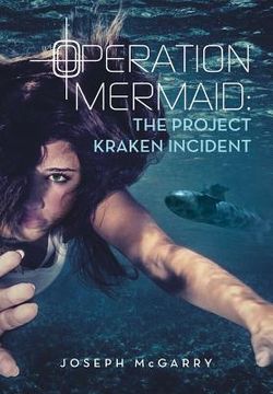 portada Operation Mermaid: The Project Kraken Incident (en Inglés)