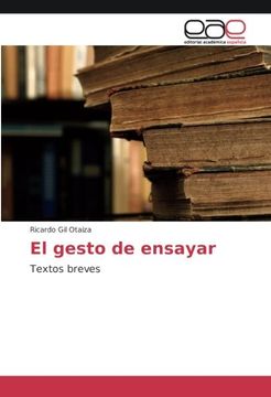 portada El gesto de ensayar: Textos breves