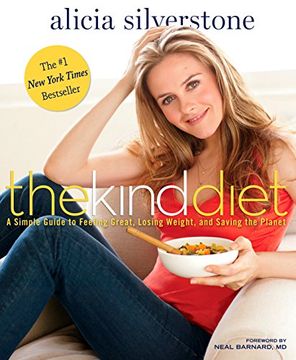 portada The Kind Diet: A Simple Guide to Feeling Great, Losing Weight, and Saving the Planet (en Inglés)