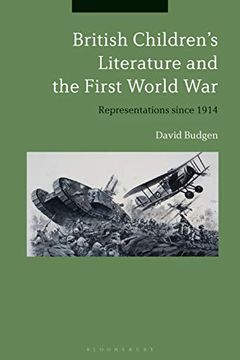 portada British Children's Literature and the First World War: Representations Since 1914 (en Inglés)