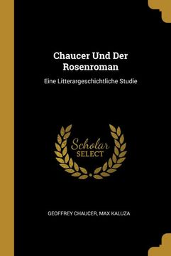 portada Chaucer und der Rosenroman: Eine Litterargeschichtliche Studie 
