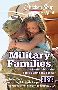 portada Chicken Soup for the Soul: Military Families: 101 Stories about the Force Behind the Forces