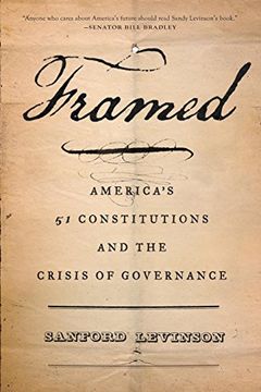 portada Framed: America's 51 Constitutions and the Crisis of Governance (en Inglés)