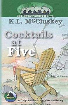 portada Cocktails at Five (Kirk Lake Camp) (en Inglés)