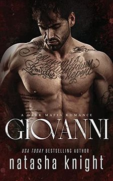 portada Giovanni: A Dark Mafia Romance: 5 (Benedetti Brothers) 