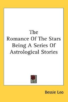 portada the romance of the stars being a series of astrological stories