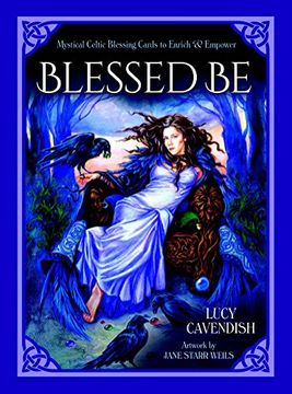 portada Blessd be: Mystical Celtic Blessings to Enrich and Empower (in English)