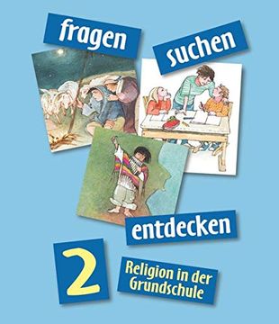 portada Fragen-Suchen-Entdecken - Katholische Religion in der Grundschule - Ausgabe 2001 - Band 2 Schulbuch (en Alemán)