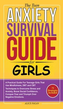 portada The Teen Anxiety Survival Guide For Girls (en Inglés)