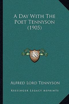 portada a day with the poet tennyson (1905) (en Inglés)