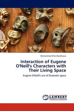 portada interaction of eugene o'neill's characters with their living space (en Inglés)