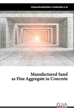 portada Manufactured Sand as Fine Aggregate in Concrete