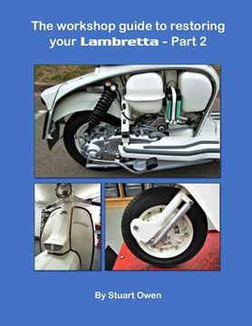 portada The Workshop Guide to Restoring Your Lambretta - Part 2 (en Inglés)