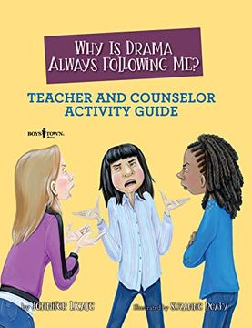 portada Why Is Drama Always Following Me? Teacher and Counselor Activity Guide: Volume 5