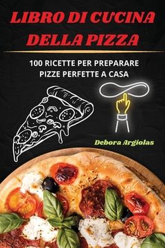 portada Libro Di Cucina Della Pizza (en Italiano)