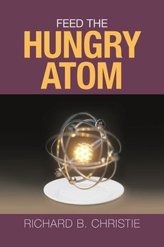 portada Feed the Hungry Atom (in English)