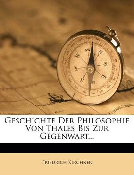 portada Geschichte Der Philosophie Von Thales Bis Zur Gegenwart, Dritte Auflage (en Alemán)