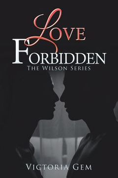 portada Love Forbidden: The Wilson Series (en Inglés)