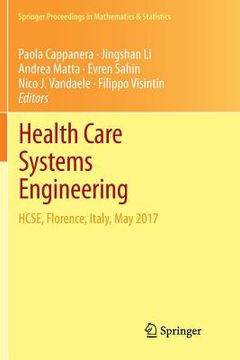 portada Health Care Systems Engineering: Hcse, Florence, Italy, May 2017