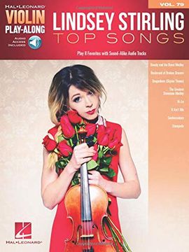 portada Lindsey Stirling - top Songs: Violin Play-Along Volume 79 (Hal Leonard Violin Play-Along) (en Inglés)