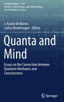 portada Quanta and Mind: Essays on the Connection Between Quantum Mechanics and Consciousness (en Inglés)
