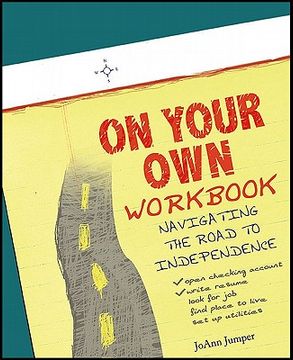 portada on your own workbook: navigating the road to independence (in English)