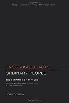 portada Unspeakable Acts, Ordinary People: The Dynamics of Torture (en Inglés)