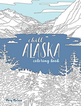 portada Chill Alaska Coloring Book (en Inglés)