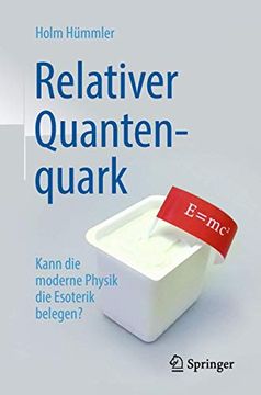 portada Relativer Quantenquark: Kann die Moderne Physik die Esoterik Belegen? (en Alemán)