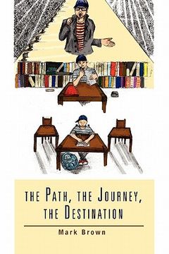 portada the path, the journey, the destination