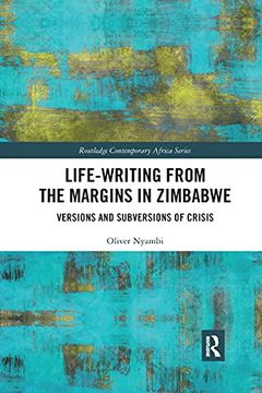 portada Life-Writing From the Margins in Zimbabwe: Versions and Subversions of Crisis (in English)