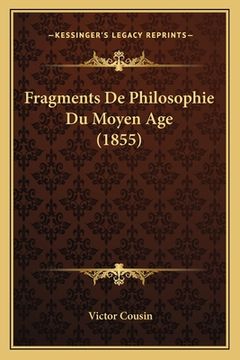 portada Fragments De Philosophie Du Moyen Age (1855) (in French)