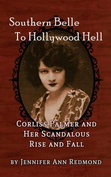 portada Southern Belle to Hollywood Hell: Corliss Palmer and her Scandalous Rise and Fall (Hardback) 