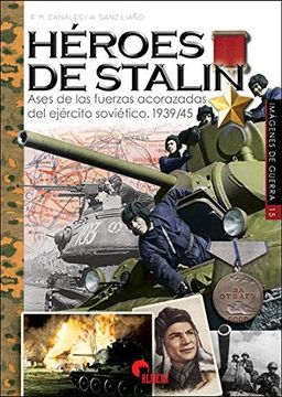 portada Héroes de Stalin: Ases de las Fuerzas Acorazadas Soviéticas 1939-1945