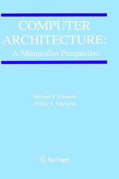 portada computer architecture: a minimalist perspective (en Inglés)