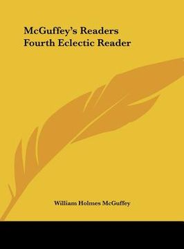 portada mcguffey's readers fourth eclectic reader (in English)