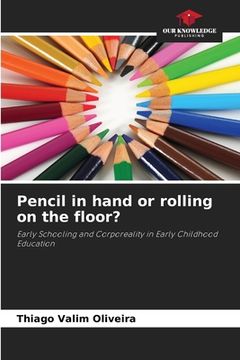 portada Pencil in hand or rolling on the floor?