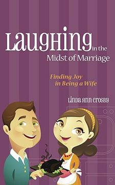 portada laughing in the midst of marriage: finding joy in being a wife (en Inglés)
