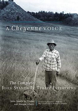 portada A Cheyenne Voice: The Complete John Stands in Timber Interviews (Civilization of the American Indian) (en Inglés)