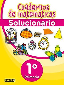 portada Cuadernos de Matemáticas. 1º Primaria. Solucionario (Cuadernos de matemáticas primaria) - 9788444171814