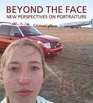 portada Beyond the Face: New Perspectives on Portraiture (in English)