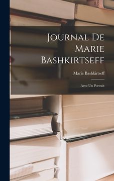 portada Journal de Marie Bashkirtseff: Avec un Portrait (en Inglés)